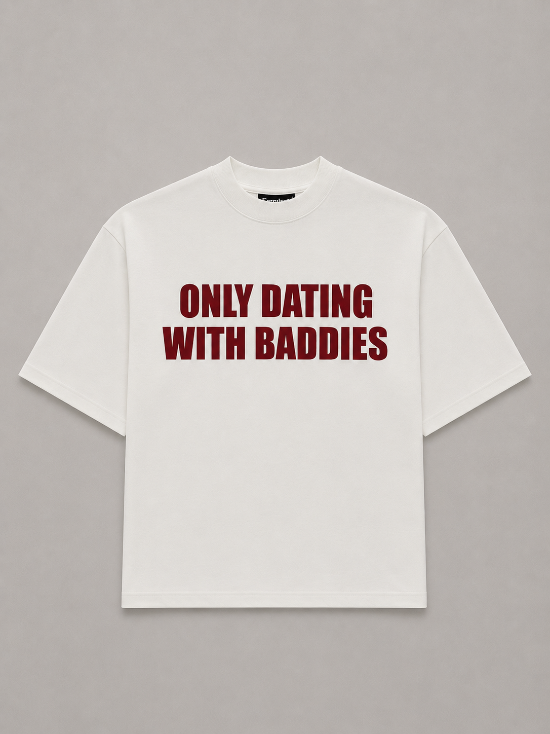 Only Dating With Baddies Boxy T-Shirt